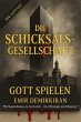 Die Schicksalsgesellschaft - Gott... - Bild 1