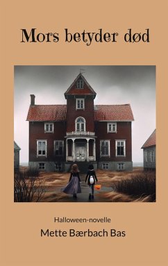 Mors betyder død (eBook, ePUB) - Bærbach Bas, Mette