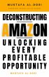Deconstructing Amazon: Unlocking Every... - Bild 1