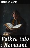 Valkea talo : Romaani (eBook, ePUB)