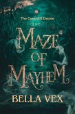 Maze of Mayhem: The Corn Will Decide (The Tangled Dark) (eBook, ePUB) Maze of Mayhem: The Corn Will Decide (The Tangled Dark) (eBook, ePUB)