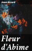 Fleur d'Abîme (eBook, ePUB)