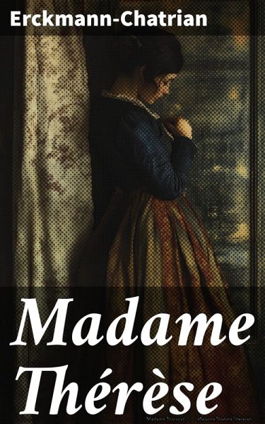 Madame Thérèse (eBook, ePUB)