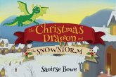 The christmas dragon and the snowstorm The christmas dragon and the snowstorm