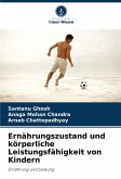 Ernährungszustand und körperliche Leistungsfähigkeit von Kindern