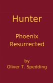 Hunter - Phoenix Resurrected