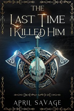 The Last Time I Killed Him - Savage, April