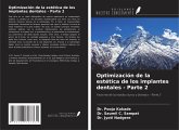 Optimización de la estética de los implantes dentales - Parte 2 Optimización de la estética de los implantes dentales - Parte 2
