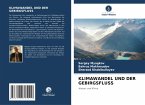 KLIMAWANDEL UND DER GEBIRGSFLUSS