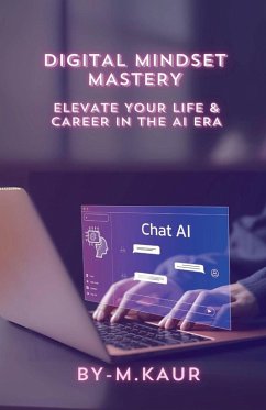 Digital Mindset Mastery - Kaur, M.