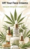 Off Your Face Creams (eBook, ePUB)