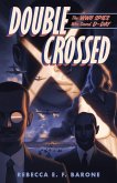 Double Crossed (eBook, ePUB) Double Crossed (eBook, ePUB)