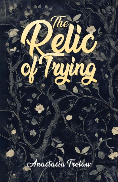 Relic of Trying (eBook, ePUB)