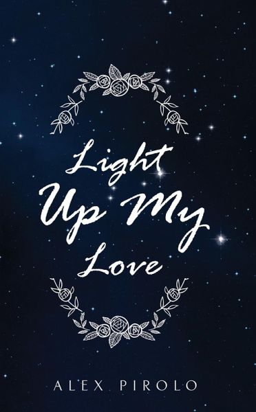 Light Up My Love (eBook, ePUB) Light Up My Love (eBook, ePUB)