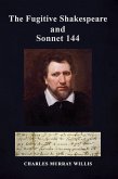 Fugitive Shakespeare and Sonnet 144 (eBook, ePUB) Fugitive Shakespeare and Sonnet 144 (eBook, ePUB)