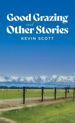 Good Grazing and Other Stories (eBook, ePUB) - Scott, Kevin
