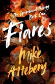 Flares (The Grimwood Trilogy, #1) (eBook, ePUB) Flares (The Grimwood Trilogy, #1) (eBook, ePUB)