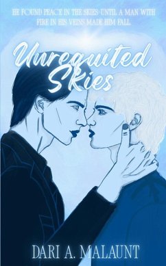 Unrequited Skies (Unrequited Love Series, #1) (eBook, ePUB) - Malaunt, Dari A.