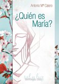 ¿Quién es María? ¿Quién es María?