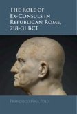 The Role of Ex-Consuls in Republican Rome, 218-31 BCE