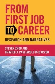 From First Job to Career - Pagliarulo McCarron, Graziella; Zhou, Steven