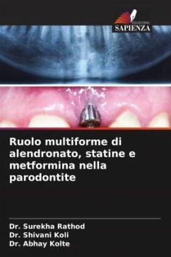 Cover Ruolo multiforme di alendronato, statine e metformina nella parodontite