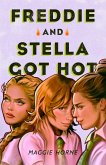 Freddie and Stella Got Hot (eBook, ePUB)