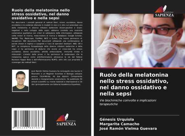 Ruolo della melatonina nello stress ossidativo, nel danno ossidativo e nella sepsi Ruolo della melatonina nello stress ossidativo, nel danno ossidativo e nella sepsi