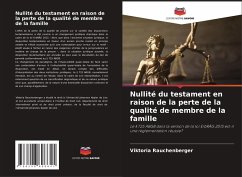 Nullité du testament en raison de la perte de la qualité de membre de la famille - Rauchenberger, Viktoria