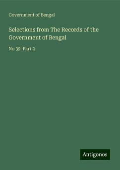 Selections from The Records of the Government of Bengal - Government of Bengal