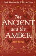 The Ancient and the Amber - Bild 1