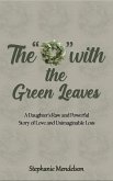 &quote;O&quote; with the Green Leaves (eBook, ePUB)