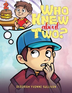 Who Knew About Two? (eBook, ePUB) - Sullivan, Deborah Yvonne