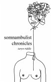 Somnambulist Chronicles (eBook, ePUB)