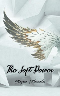 Soft Power (eBook, ePUB) - Khaznadar, Mayssa