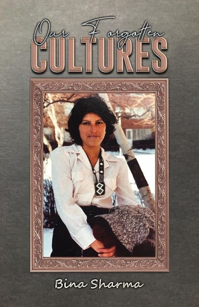 Our Forgotten Cultures (eBook, ePUB)