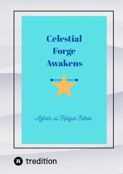 Celestial Forge Awakens (eBook, ePUB) - Sario, Azhar Ul Haque