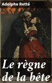 Le règne de la bête (eBook, ePUB)