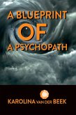 Blueprint of a Psychopath (eBook, ePUB)