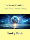 Worldview and Witness - #1 (Christian Worldview E-book Series, #14) (eBook, ePUB)