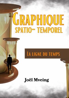 Graphique Spatio - Temporel (eBook, ePUB)