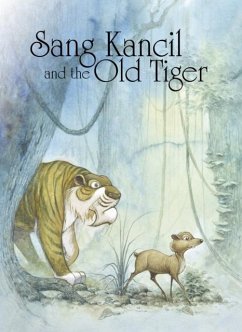 Sang Kancil and the Old Tiger - Zahari, Rahimidin