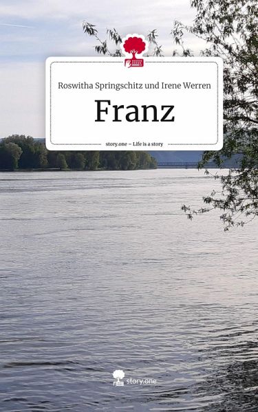 Franz. Life is a Story - story.one