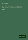 The Life of The Lord Jesus Christ