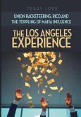 The Los Angeles Experience The Los Angeles Experience