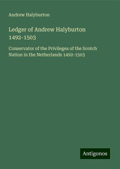 Ledger of Andrew Halyburton 1492-1503 - Halyburton, Andrew