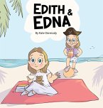 Edith and Edna Edith and Edna
