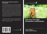 Ejercicios de Kegel prenatales y postnatales Ejercicios de Kegel prenatales y postnatales
