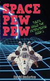 Space Pew Pew Space Pew Pew