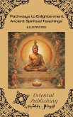 Pathways to Enlightenment Ancient Spiritual Teachings (eBook, ePUB) Pathways to Enlightenment Ancient Spiritual Teachings (eBook, ePUB)